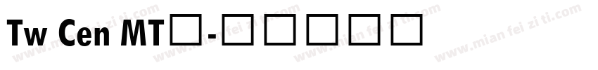 Tw Cen MT细字体转换